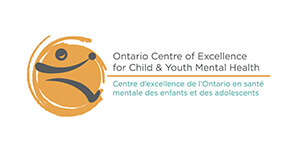 Ontario Centre of Excellence for Children & Youth Mental Health